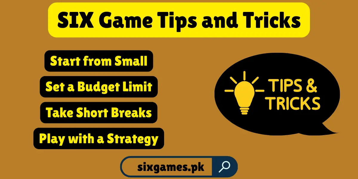 six game tips and tricks