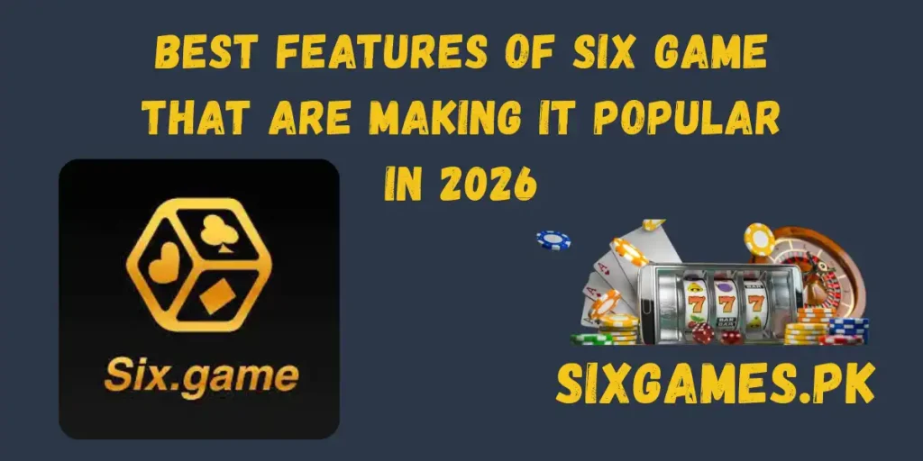Best Features of Six Game